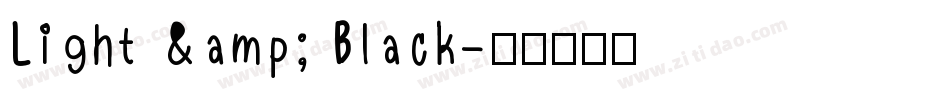 Light & Black字体转换